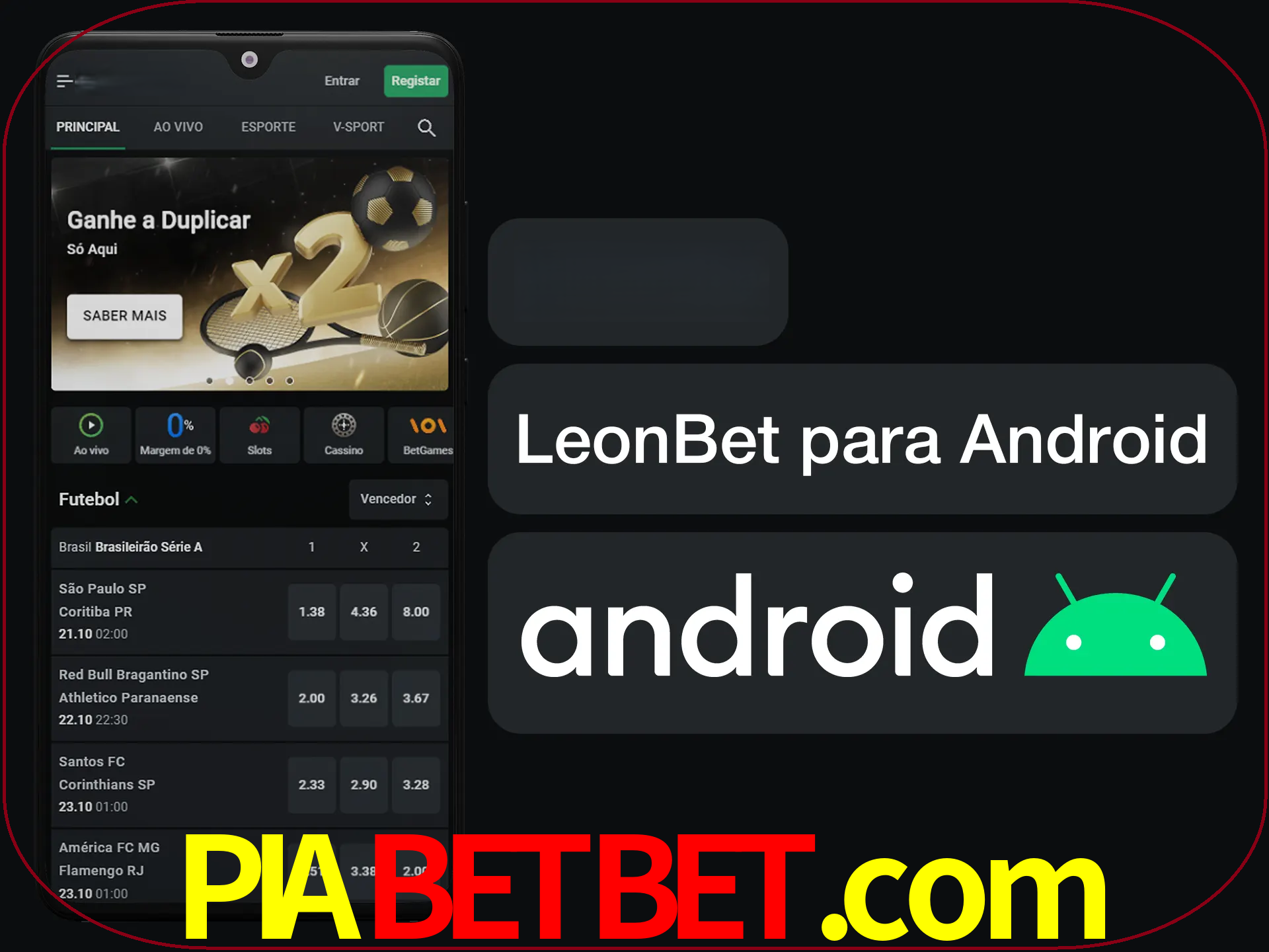 Adquira sua versão poket de LeonBet.